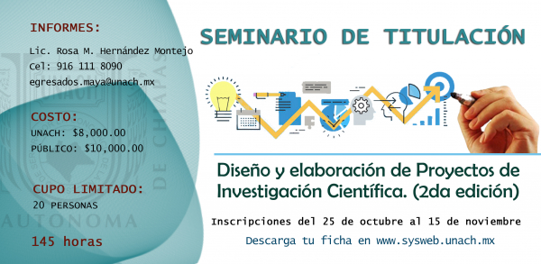 SEMINARIO DE TITULACION &quot;DISEÑO Y ELABORACION DE PROYECTOS DE INVESTIGACION CIENTIFICA&quot;