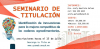 SEMINARIO DE TITULACION &quot;IDENTIFICACIÓN  DE INNOVACIONES PARA LA MEJORA COMPETITIVA DE LAS CADENAS AGROALIMANTARIAS&quot;