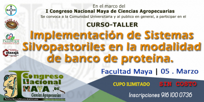 Curso-Taller: &quot;Implementación de Sistemas Silvopastoriles en la modalidad de banco de proteína&quot;